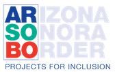 Proyectos para la inclusión en la frontera de Arizona y Sonora.