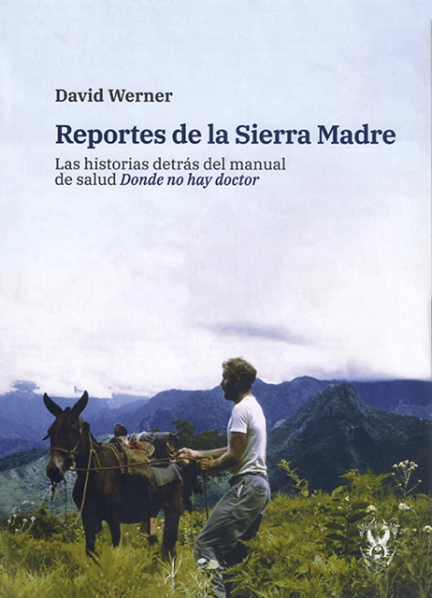 New Spanish edition of **Reports from the Sierra Madre**